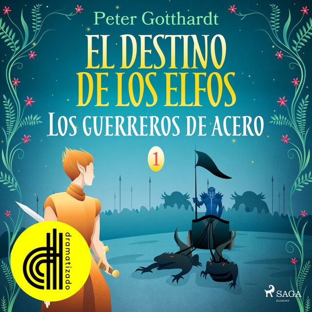 Book cover for El destino de los elfos 1: Los guerreros de acero - Dramatizado