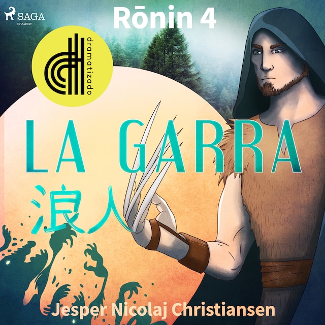 Book cover for Ronin 4 - La garra - Dramatizado
