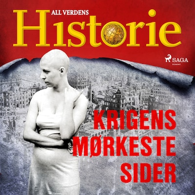 Krigens mørkeste sider – lydbok – All Verdens Historie