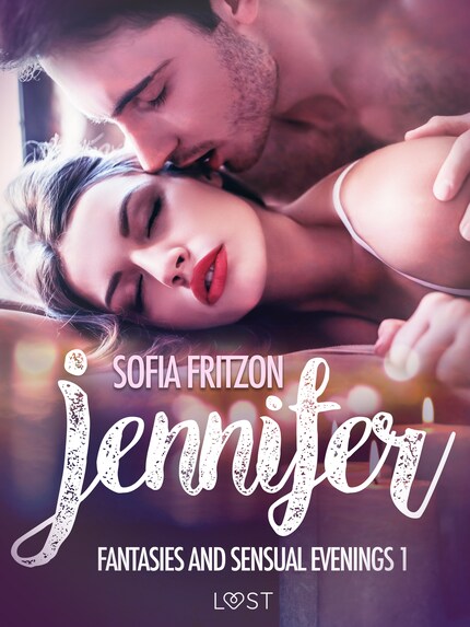 Jennifer: Fantasies and Sensual Evenings 1 - Erotic Short Story bookCoverFor