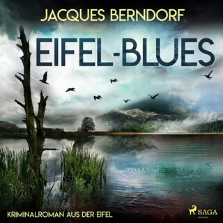 Eifel-Blues - Kriminalroman aus der Eifel als Hörbuch
