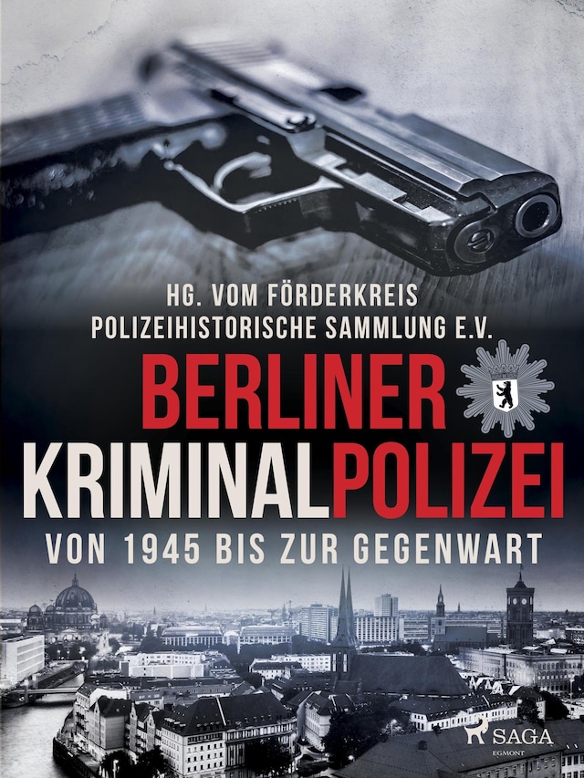 Book cover for Berliner Kriminalpolizei von 1945 bis zur Gegenwart