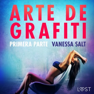 Arte de grafiti - Primera parte bookCoverFor