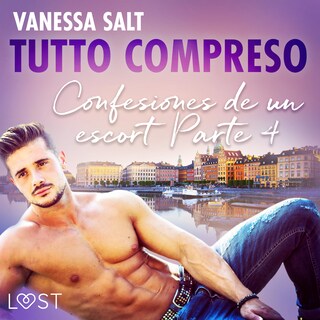 Todo incluido - Confesiones de un escort Parte 4 bookCoverFor
