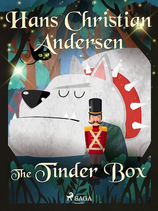 The Tinder Box - Hans Christian Andersen - E-book - BookBeat