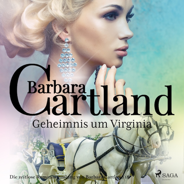Book cover for Geheimnis um Virginia (Die zeitlose Romansammlung von Barbara Cartland 30)