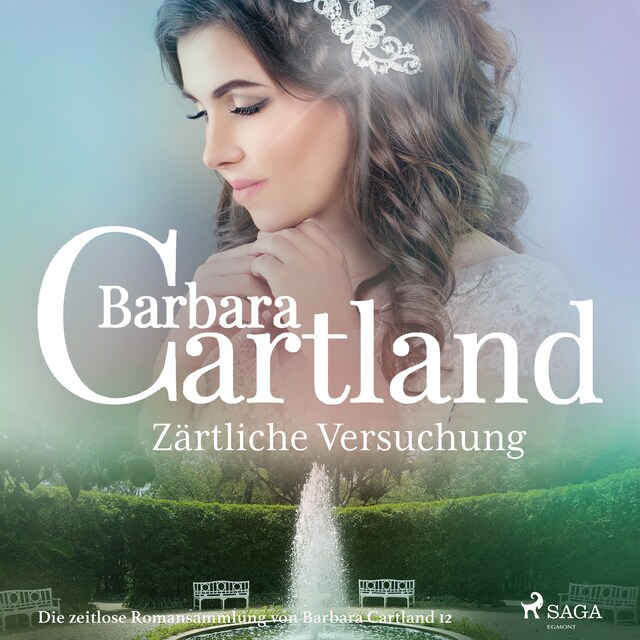 Buchcover für Zärtliche Versuchung (Die zeitlose Romansammlung von Barbara Cartland 12)