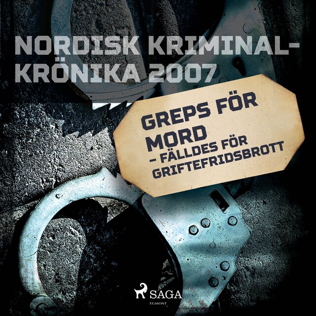 Book cover for Greps för mord – fälldes för griftefridsbrott