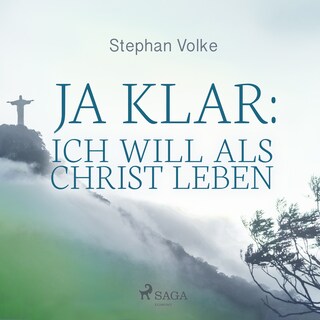 Ja klar: Ich will als Christ leben als Hörbuch