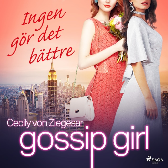 Couverture de livre pour Gossip Girl: Ingen gör det bättre
