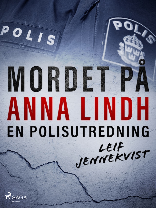 Kirjankansi teokselle Mordet på Anna Lindh: en polisutredning