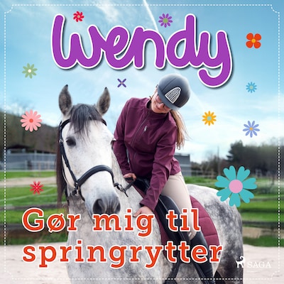 Wendy – Gør mig til springrytter
