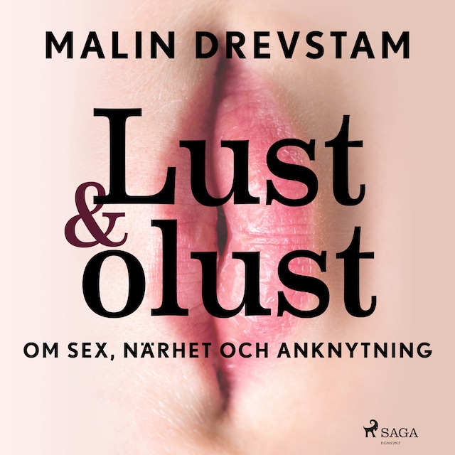 Buchcover für Lust & olust : om sex, närhet och anknytning