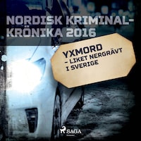Yxmord – liket nergrävt i Sverige