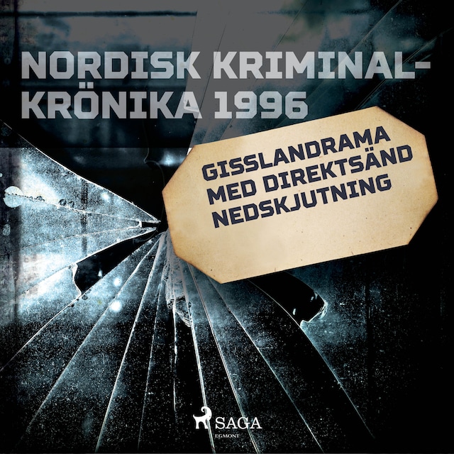 Book cover for Gisslandrama med direktsänd nedskjutning