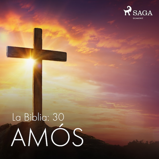 Book cover for La Biblia: 30 Amós