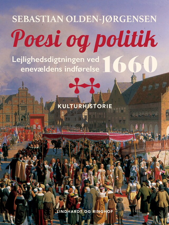 Bogomslag for Poesi og politik. Lejlighedsdigtningen ved enevældens indførelse 1660