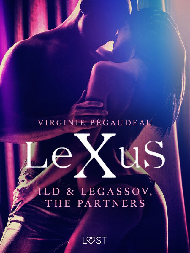 Couverture de livre pour LeXuS: Ild & Legassov, The Partners - Erotic Dystopia