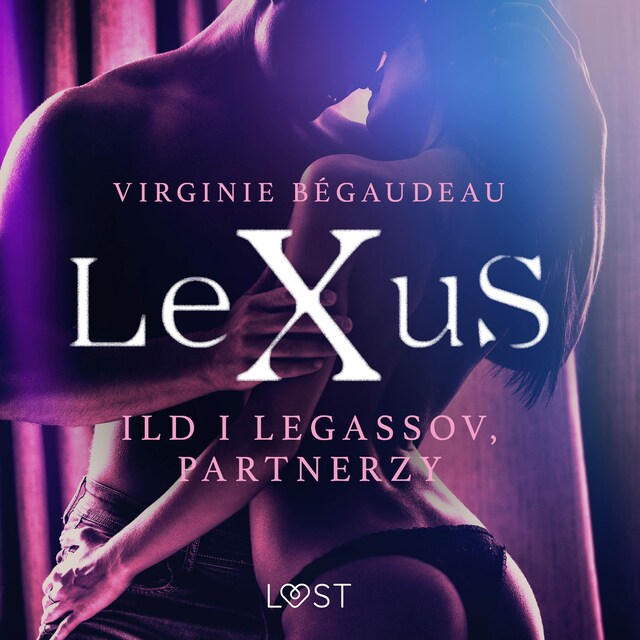 Book cover for LeXuS: Ild i Legassov, Partnerzy - Dystopia erotyczna