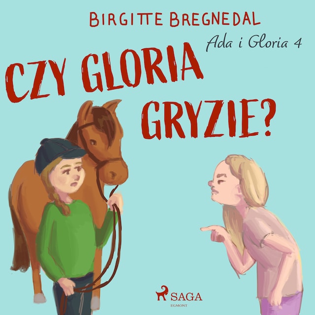 Book cover for Ada i Gloria 4: Czy Gloria gryzie?