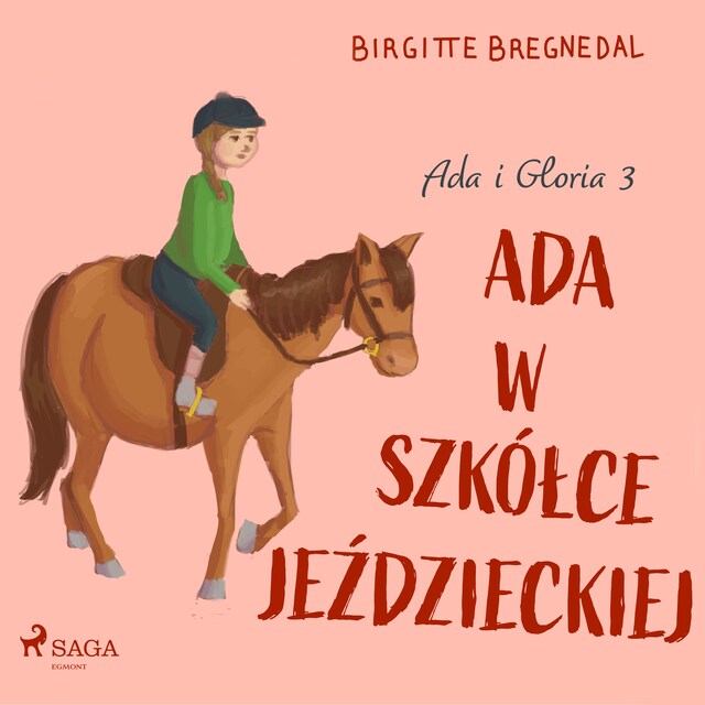 Bokomslag for Ada i Gloria 3: Ada w szkółce jeździeckiej