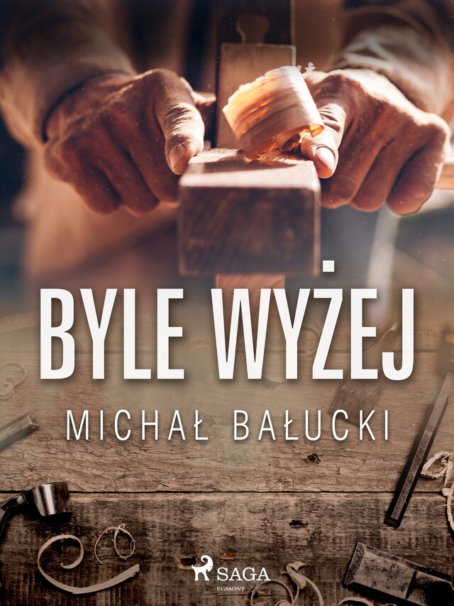 Book cover for Byle wyżej