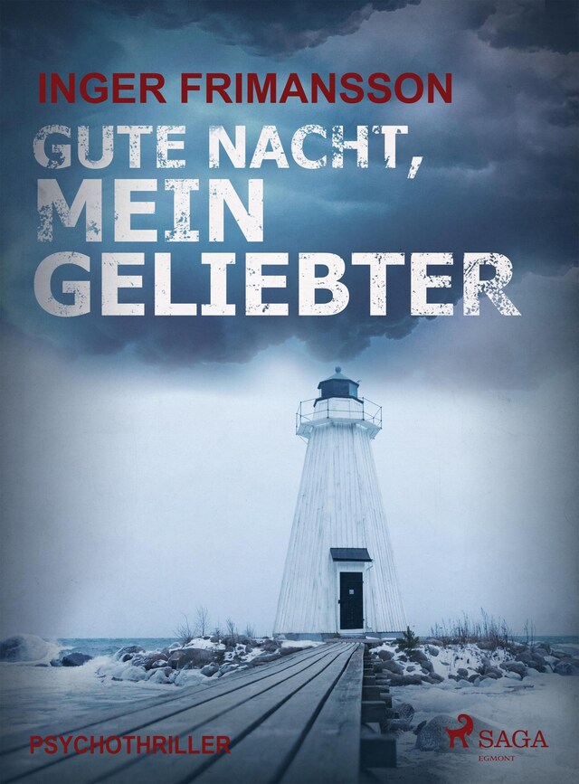 Copertina del libro per Gute Nacht, mein Geliebter - Psychothriller