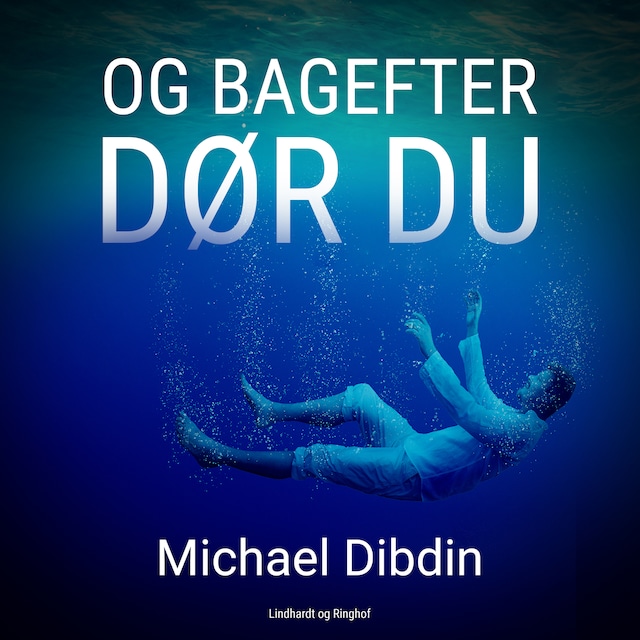 Couverture de livre pour Og bagefter dør du