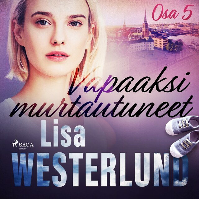 Couverture de livre pour Vapaaksi murtautuneet - Osa 5