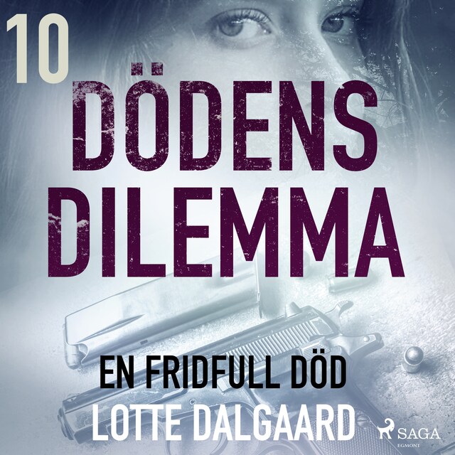 Couverture de livre pour Dödens dilemma 10 - En fridfull död