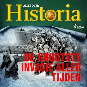 De grootste invasie aller tijden - luisterboek