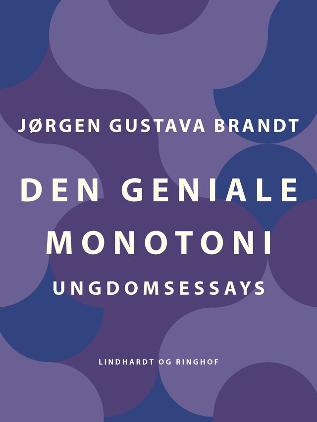 Bogomslag for Den geniale monotoni. Ungdomsessays