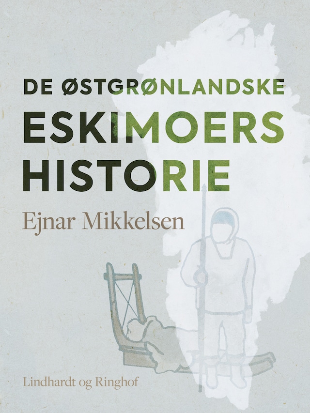 Book cover for De østgrønlandske eskimoers historie