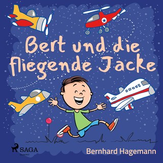Bert und die fliegende Jacke als Hörbuch