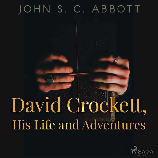 Okładka książki dla David Crockett, His Life and Adventures