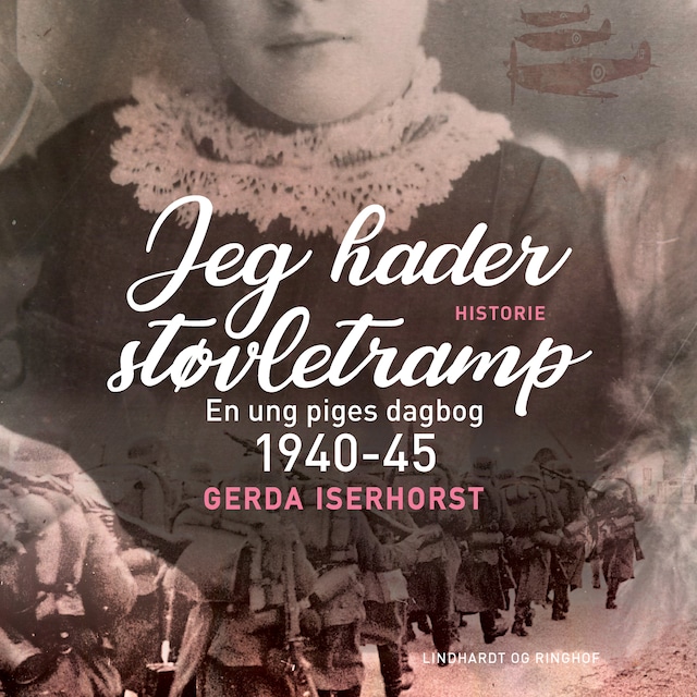 Book cover for Jeg hader støvletramp. En ung piges dagbog 1940-45