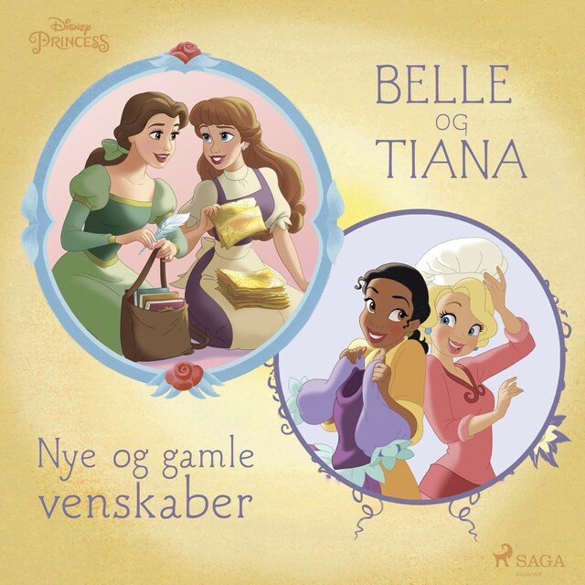Bogomslag for Belle og Tiana - Nye og gamle venskaber