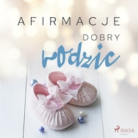 Afirmacje – Dobry rodzic