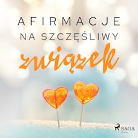 Afirmacje na szczęśliwy związek