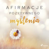 Afirmacje pozytywnego myślenia