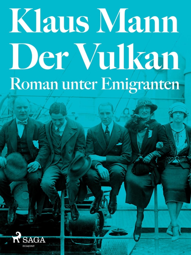 Book cover for Der Vulkan. Roman unter Emigranten