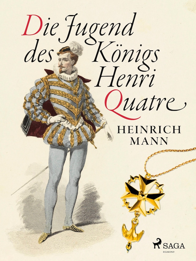Book cover for Die Jugend des Königs Henri Quatre