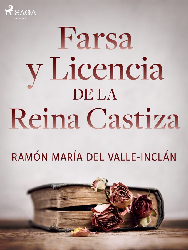 Portada de libro para Farsa y licencia de la Reina Castiza