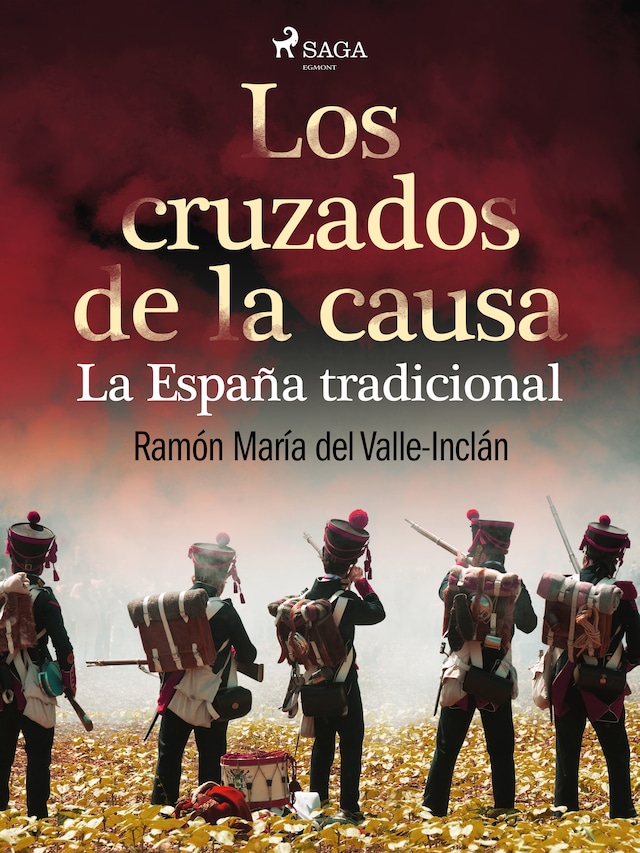 Couverture de livre pour Los cruzados de la causa. La España tradicional
