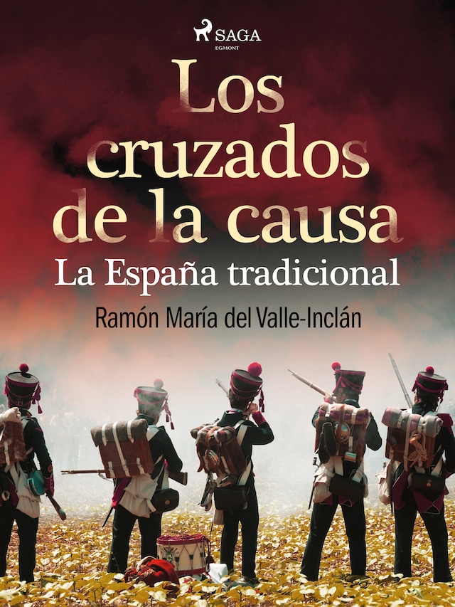 Kirjankansi teokselle Los cruzados de la causa. La España tradicional