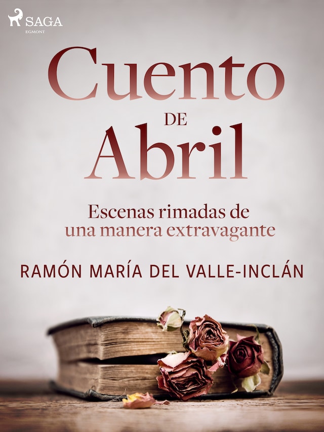 Book cover for Cuento de Abril. Escenas rimadas de una manera extravagante