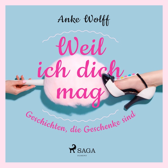 Portada de libro para Weil ich dich mag - Geschichten, die Geschenke sind