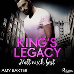 King's Legacy - Halt mich fest (Bartenders of New York 3)