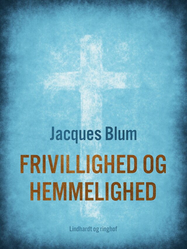 Bogomslag for Frivillighed og hemmelighed