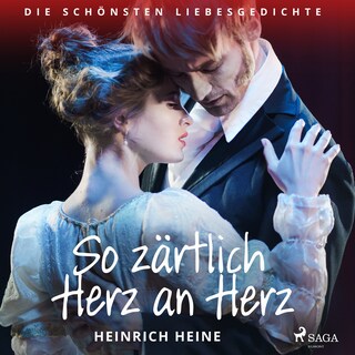 So zärtlich Herz an Herz. Die schönsten Liebesgedichte als Hörbuch